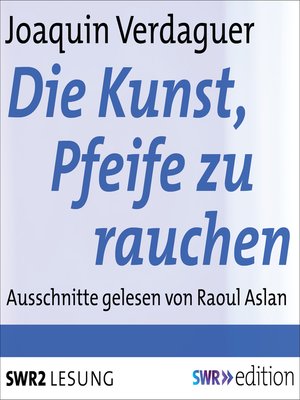 cover image of Die Kunst, Pfeife zu rauchen